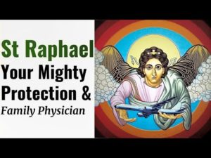 Prayer To St Raphael For Healing: #1 Incredible Spiritual Power